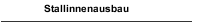 Stallinnenausbau