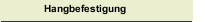 Hangbefestigung